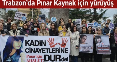 Trabzon'da Pınar Kaynak için yürüyüş