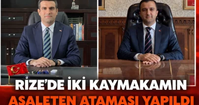 Rize'de İki Kaymakamın Asaleten Ataması Yapıldı