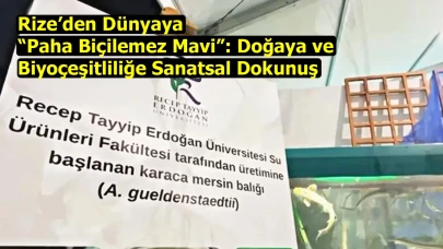Rize’den Dünyaya “Paha Biçilemez Mavi”: Doğaya ve Biyoçeşitliliğe Sanatsal Dokunuş