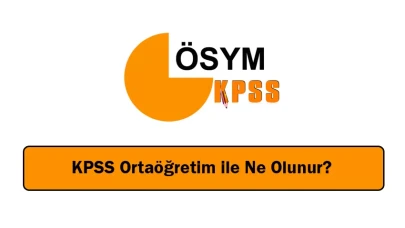 KPSS Ortaöğretim ile Hangi Meslekler Seçilebilir? 2025'teki Maaşlar ve Kariyer Fırsatları!