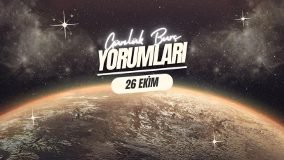 Astroloji ve Günlük Burç Yorumları: 26 Ekim 2025'te Neler Olacak?
