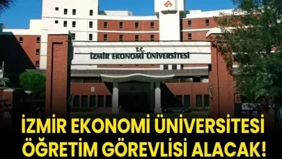 İzmir Ekonomi Üniversitesi, Yeni Bir Öğretim Görevlisi İstihdam Edecek!