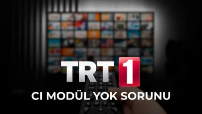 TRT 1 CI Modül Hatası: Nedenleri ve Çözüm Yolları