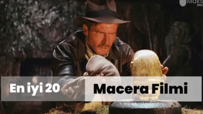 En Başarılı Macera Filmleri ( Şimdiye Kadar Ki 20 Başarılı Macera Filmi)