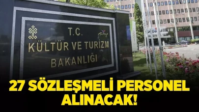 Kültür ve Turizm Bakanlığı 27 Sözleşmeli Personel alacak!