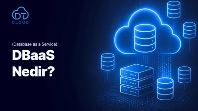 Database as a Service (DBaaS) Nedir?