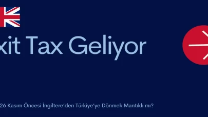 Birleşik Krallık'ın Önerdiği "Exit Tax" Nedir?