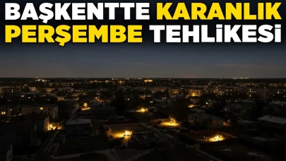 Başkentte 'Karanlık Perşembe' Alarmı: Tehlike Ön Planda!