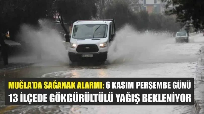 Muğla'da Su Baskınlarına Karşı Uyarı: 6 Kasım'da 13 İlçede Fırtınalı Yağışlar Geliyor!