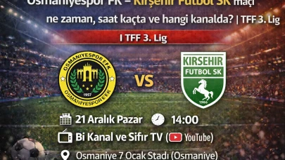 Osmaniyespor FK – Kırşehir Futbol SK maçı ne zaman, saat kaçta ve hangi kanalda? | TFF 3. Lig