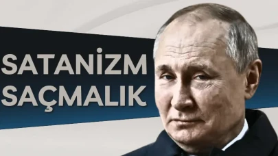 Putin: Satanizm, gizli tarikatlar ve büyücüler saçmalık