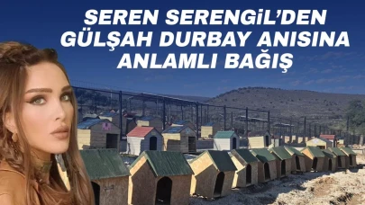 Seren Serengil’den Gülşah Durbay anısına anlamlı bağış