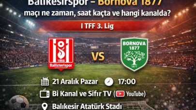 Balıkesirspor – Bornova 1877 maçı ne zaman, saat kaçta ve hangi kanalda? | TFF 3. Lig