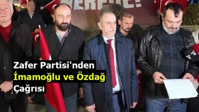 Zafer Partisi'nden İmamoğlu ve Özdağ çağrısı