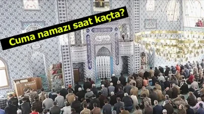 Cuma namazı saat kaçta? 28 Mart 2025 il il cuma namazının kılınacağı saat belli oldu