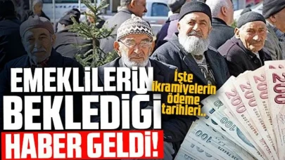 Emeklilerin beklediği haber geldi!