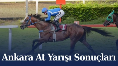 Ankara 17 Nisan 2025 Perşembe at yarışı sonuçları!