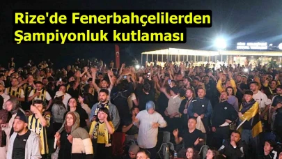 Rize'de Fenerbahçelilerden şampiyonluk kutlaması