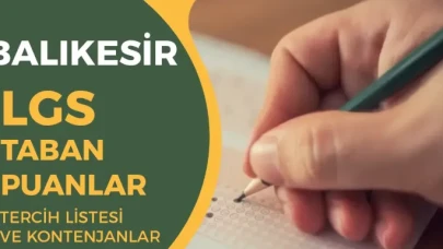 Balıkesir LGS Taban Puanları 2025: İlçelere Göre Yüzdelik Dilimler ve Okul Listesi