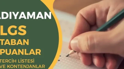 Adıyaman LGS Taban Puanları 2025: Güncel Liste, Yüzdelik Dilimler ve Tercih Rehberi