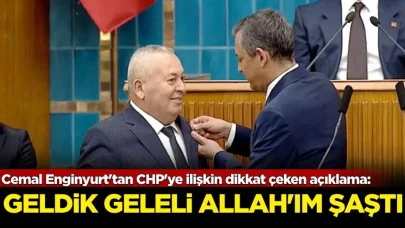 Cemal Enginyurt'tan CHP'ye ilişkin dikkat çeken açıklama: Geldik geleli Allah'ım şaştı!
