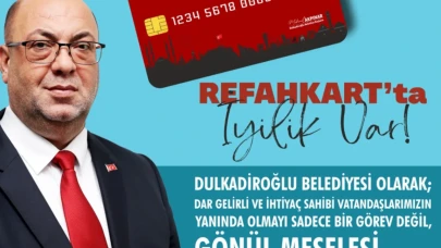 Kahramanmaraş’ta ihtiyaç Sahiplerine Refahkart Verilecek