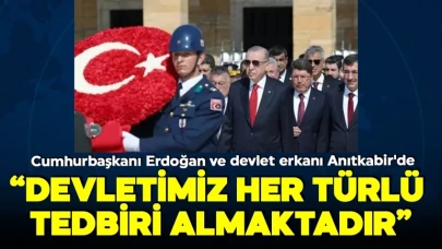 Cumhurbaşkanı Erdoğan ve Devlet Yetkilileri Anıtkabir'i Ziyaret Etti!