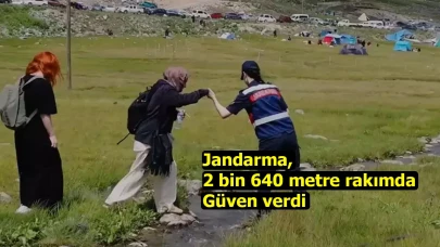 Jandarma, 2 bin 640 metre rakımda güven verdi