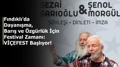 Fındıklı’da Dayanışma, Barış ve Özgürlük İçin Festival Zamanı: VİÇEFEST Başlıyor!