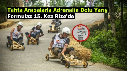 Tahta Arabalarla Adrenalin Dolu Yarış: Formulaz 15. Kez Rize'de