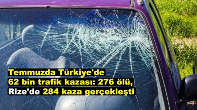 Temmuzda Türkiye'de 62 bin trafik kazası: 276 ölü, Rize'de 284 kaza gerçekleşti