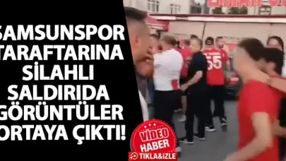 Samsunspor taraftarına silahlı saldırıda görüntüler ortaya çıktı!