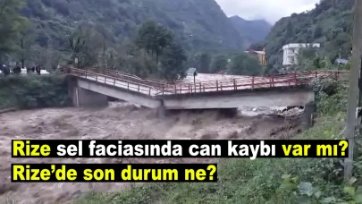 Son Dakika: Rize sel faciasında can kaybı var mı? Rize’de son durum ne?