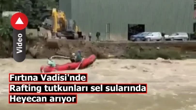 Fırtına Vadisi'nde rafting tutkunları sel sularında heyecan arıyor
