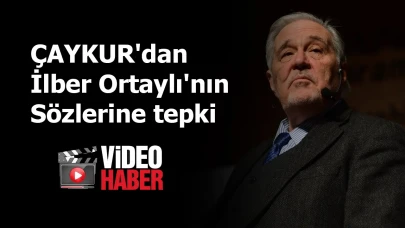 ÇAYKUR'dan İlber Ortaylı'nın sözlerine tepki