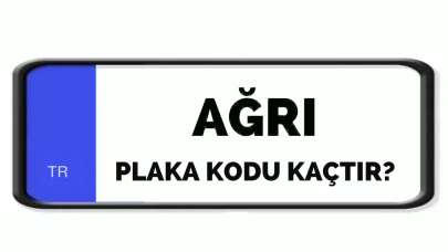Ağrı Plaka Kodu Kaçtır? 04 Plakası Hangi Şehre Ait, Değişti mi?