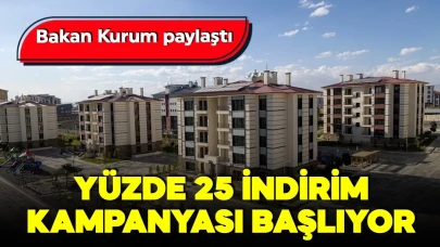 TOKİ'den Yüzde 25 İndirimle Ev Sahibi Olma Fırsatı!