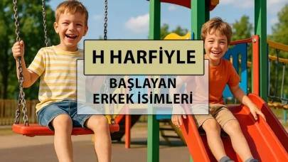 H Harfi ile Başlayan Erkek İsimleri: En Gözde ve Anlamlı Seçenekler!