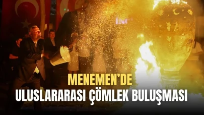 Menemen’de uluslararası çömlek buluşması
