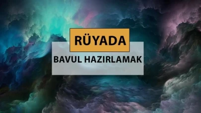 Rüyada Bavul Hazırlamak: Yeni Başlangıçların Habercisi!