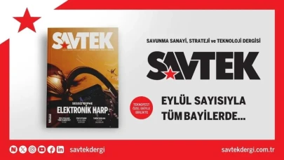 SAVTEK Dergisi'nin Eylül Ayı Sayısı Yayınlandı!