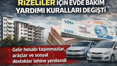 Rizeliler İçin Evde Bakım Yardımı Kuralları Değişti