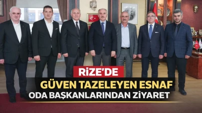 Rize’de Güven Tazeleyen Esnaf Oda Başkanlarından Ziyaret