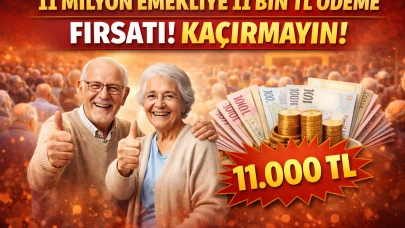“11 Milyon Emekliye 11 Bin TL Ödeme Fırsatı! Kaçırmayın!”