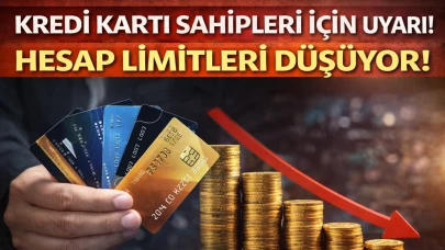 Kredi Kartı Sahipleri İçin Uyarı! Hesap Limitleri Düşüyor!
