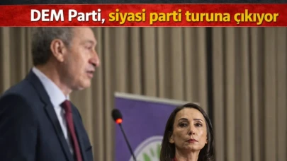 DEM Parti, siyasi parti turuna çıkıyor