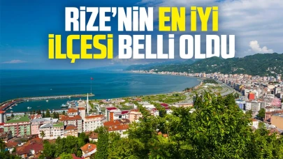 Rize'nin en iyi ilçesi belli oldu