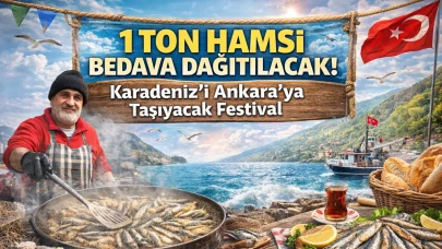 1 ton hamsi bedava dağıtılacak! Karadeniz'i Ankara'ya taşıyacak festival