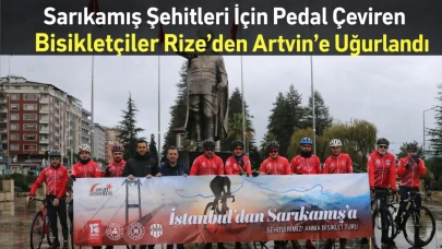 Sarıkamış Şehitleri İçin Pedal Çeviren Bisikletçiler Rize’den Artvin’e Uğurlandı