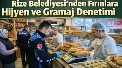 Rize Belediyesi’nden Fırınlara Hijyen ve Gramaj Denetimi
